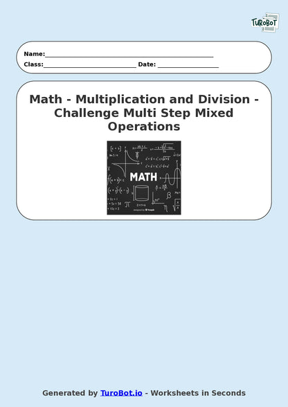 Math - Multiplication and Division - Year 3 - Challenge Multi Step Mixed Operations