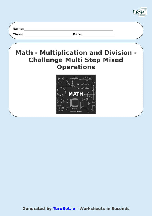 Math - Multiplication and Division - Year 3 - Challenge Multi Step Mixed Operations