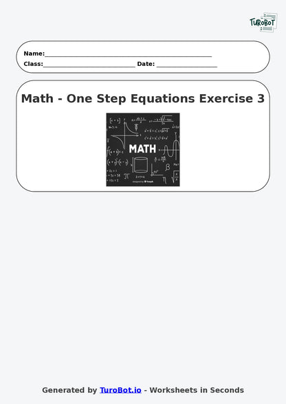 Math - One Step Equations Exercise 3 - Year 7 - Exercise 3