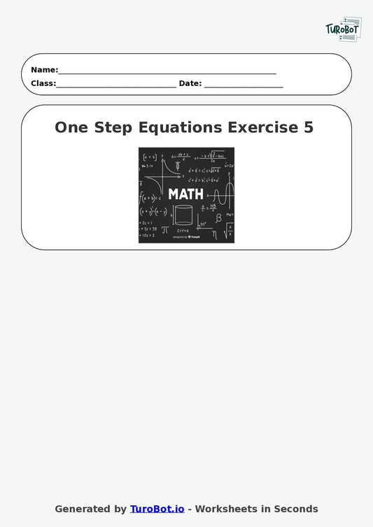 Math - One Step Equations Exercise 5 - Year 7 - Exercise 5
