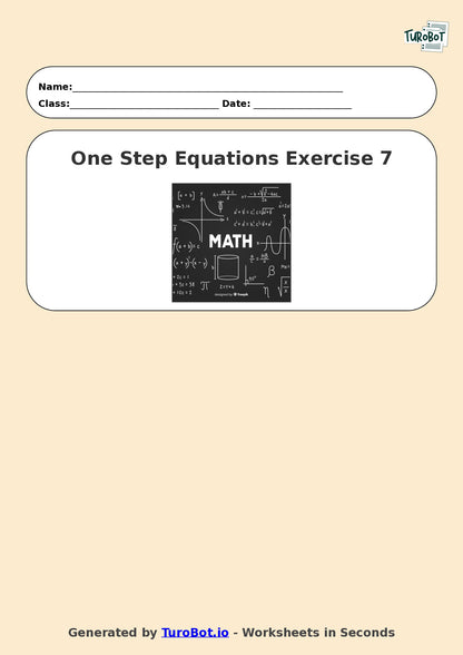 Math - One Step Equations Exercise 7 - Year 7 - Exercise 7