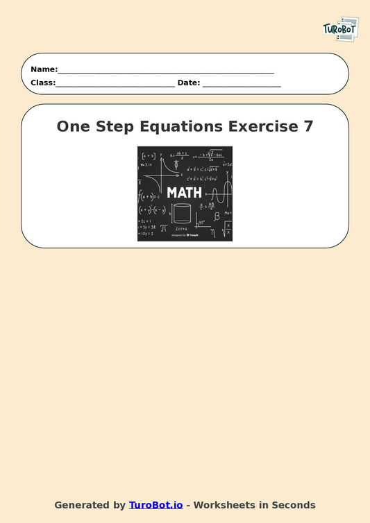 Math - One Step Equations Exercise 7 - Year 7 - Exercise 7