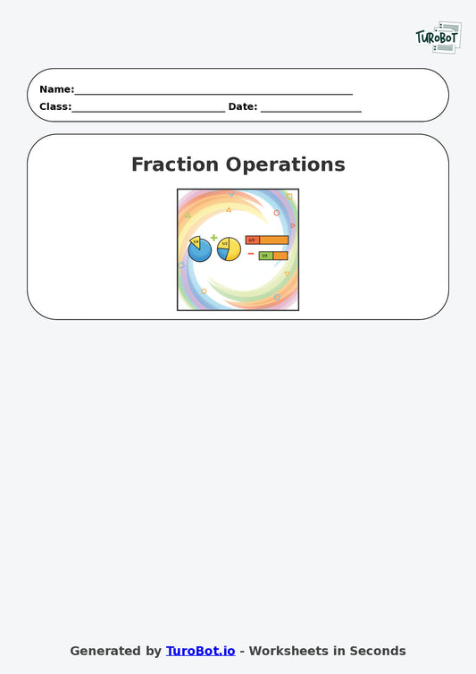 Year 6 Math Worksheet – Fraction Operations - Add and Subtract