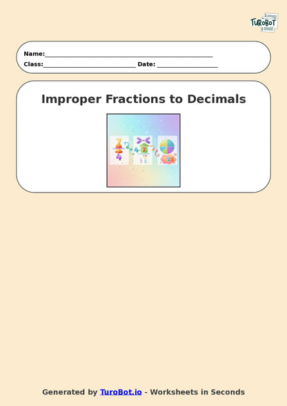 Year 6 Math Worksheet – Improper Fractions to Decimals 2