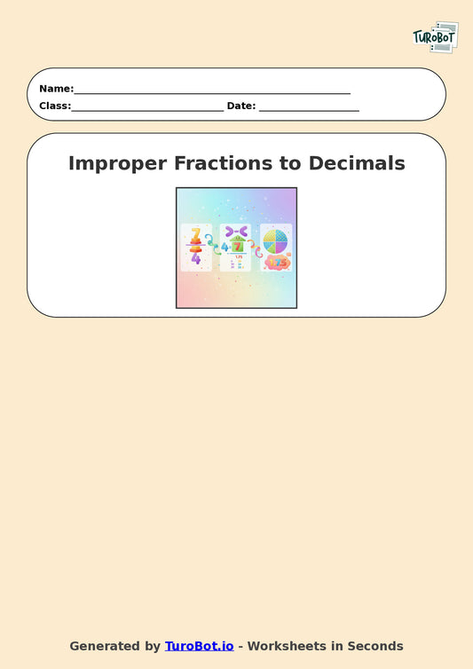 Year 6 Math Worksheet – Improper Fractions to Decimals 2