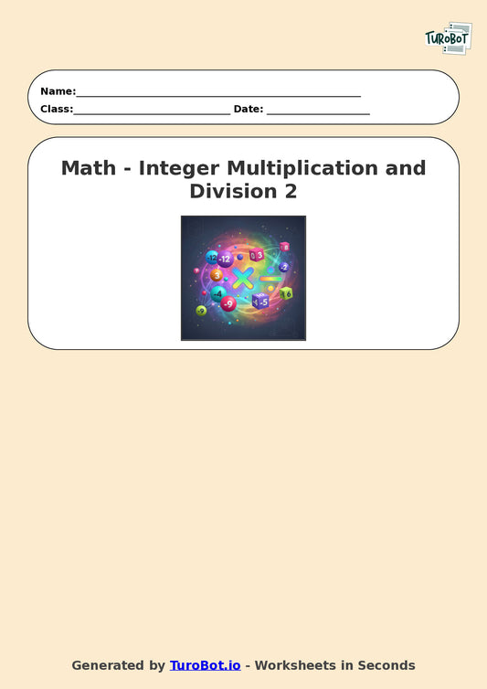 Year 6 Math Worksheet – Integer Multiplication and Division 2