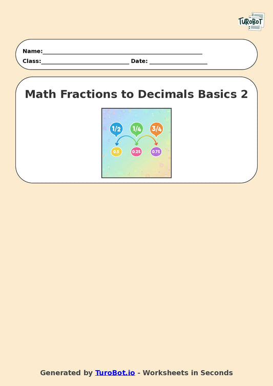 Year 7 Math Worksheet – Fractions to Decimals Basics 2