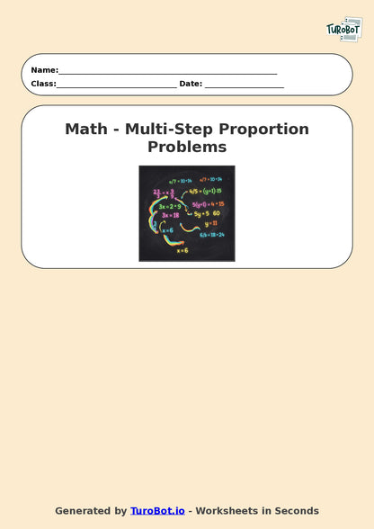 Year 7 Math Worksheet – Multi-Step Proportion Problems