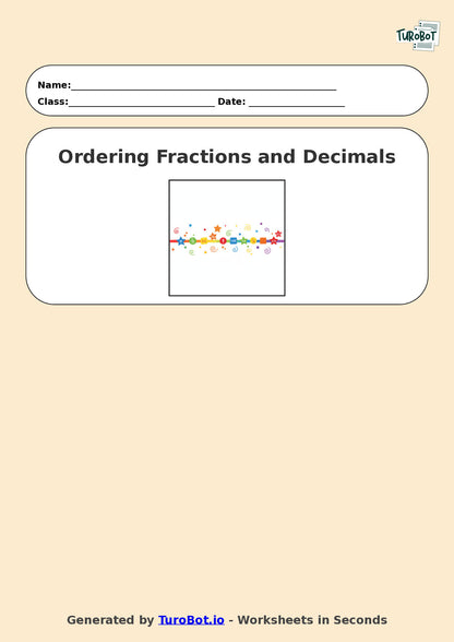 Year 7 Math Worksheet – Ordering Fractions and Decimals 2