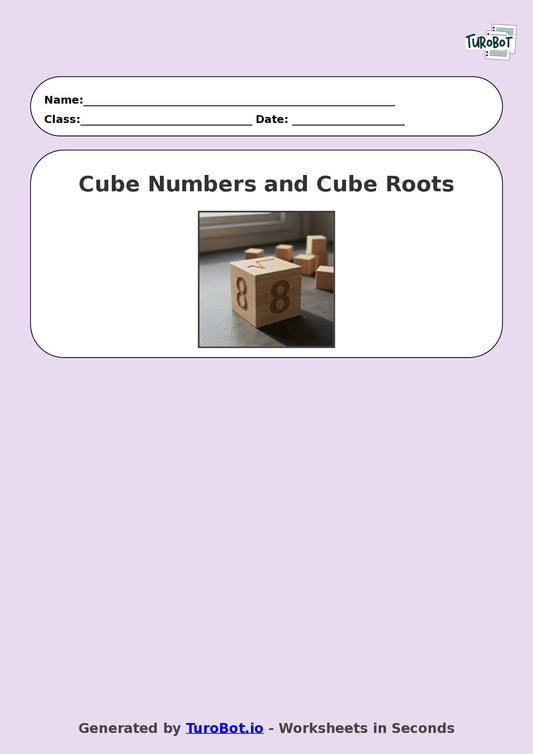 Year 8 Math Worksheet – Cube Numbers and Cube Roots